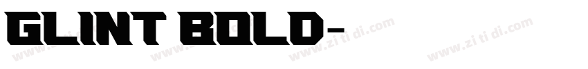 Glint Bold字体转换 Glint Bold字体转换